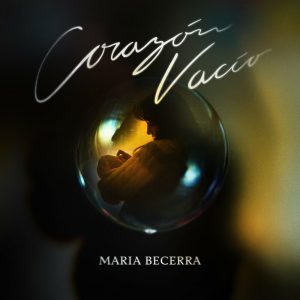 Maria Becerra – Corazon Vacio